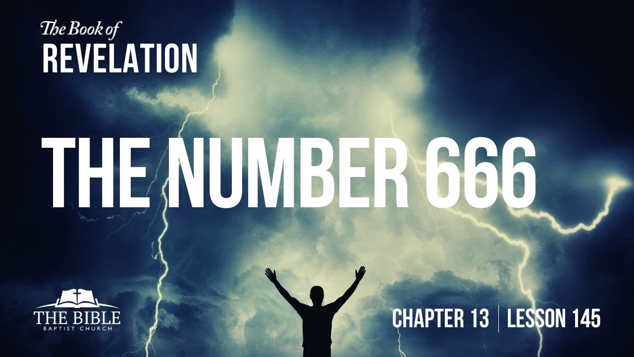 The Number 666 | Revelation Chapter 13 - Lesson 145