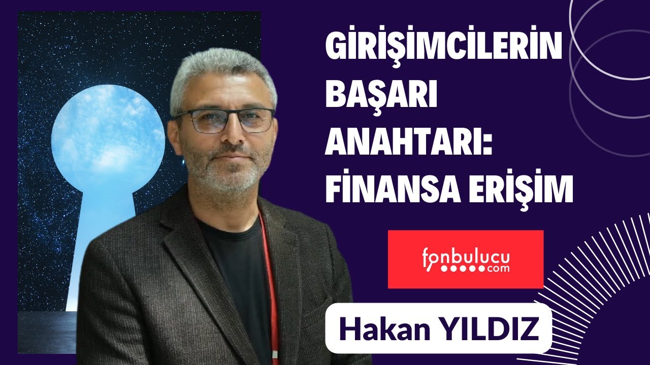 Girişimcilerin Başarı Anahtarı: Finansa Erişim