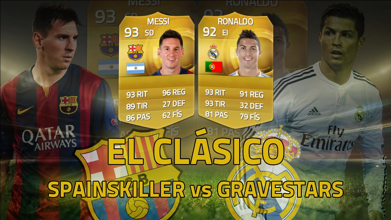 FIFA 15 | EL CLASICO | FC BARCELONA VS REAL MADRID | VS @SPAINSKILLER