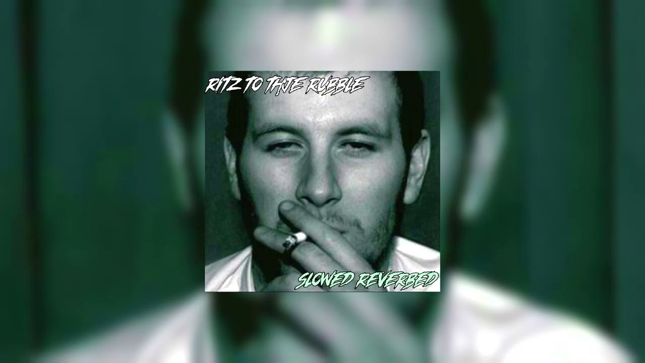 Arctic Monkeys - From The Ritz To The Rubble (Slowed and Reverbed)
