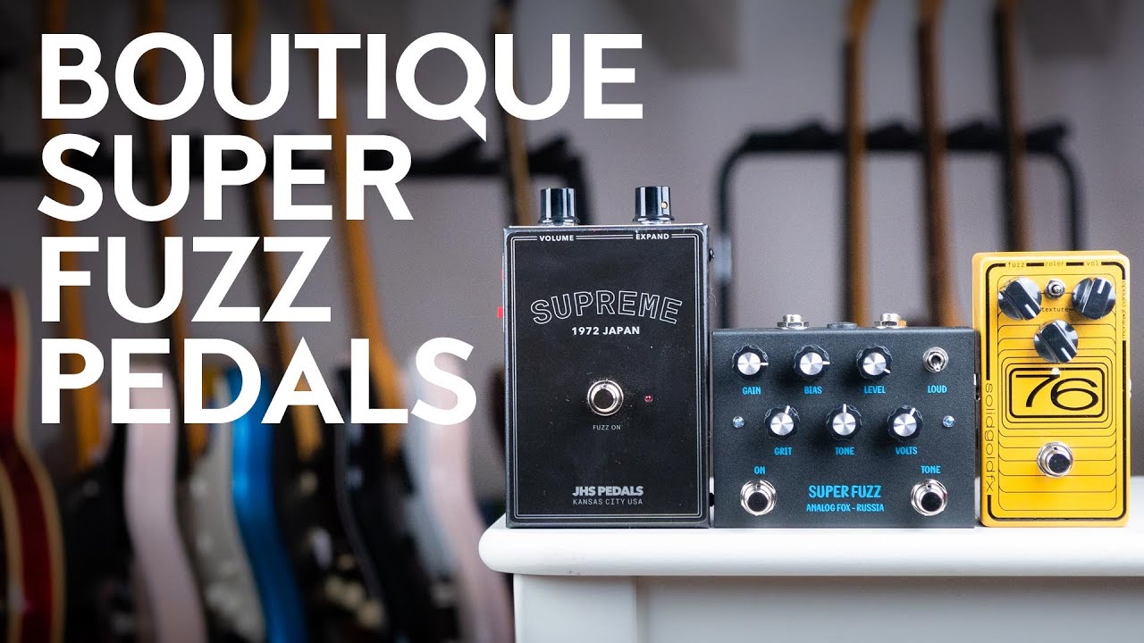 Three Super Fuzz pedals - JHS Supreme, Analog Fox Super Fuzz, Solid gold FX 76