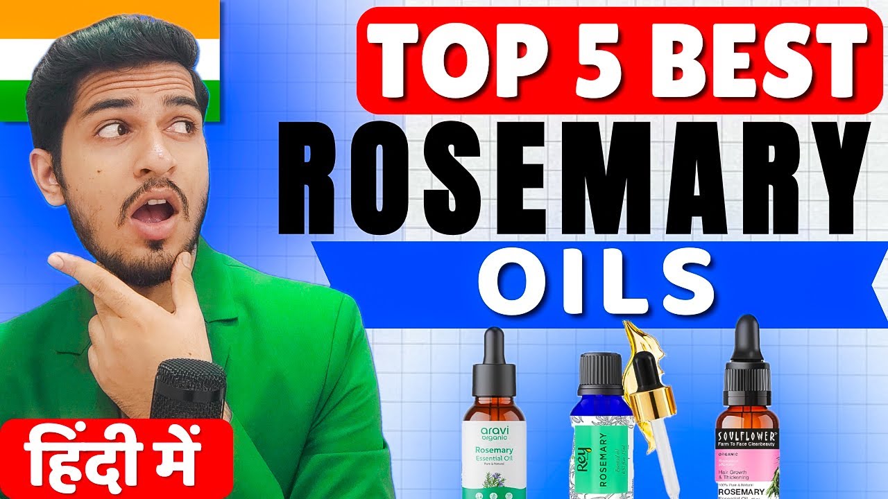 🌿 Top 5 Best Rosemary Oils in India 2025 | 100% Pure & Natural Hair Growth Oils