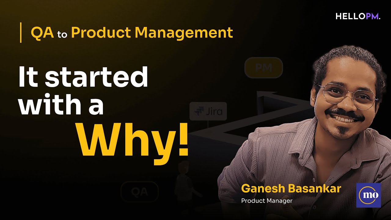 From QA Tester to Product Manager at Motilal Oswal | PM Transition Story| HelloPM Review