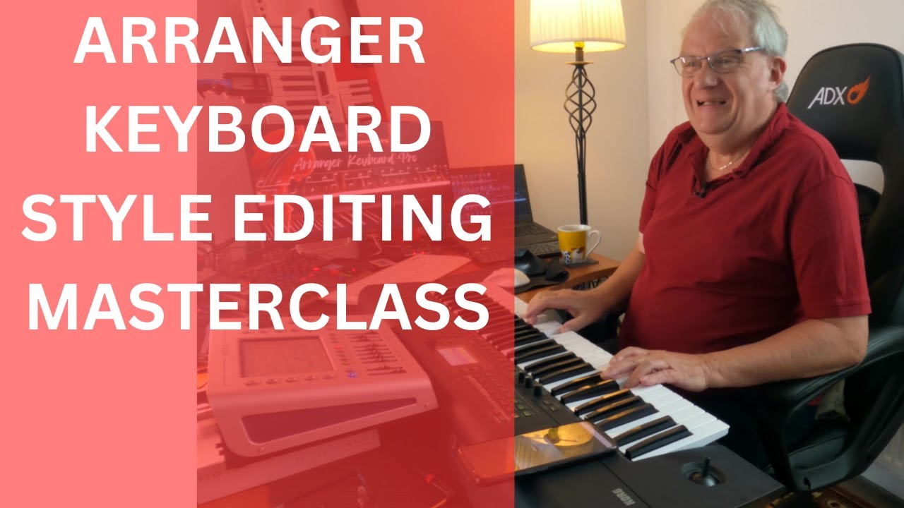Keyboard Style Editing Masterclass