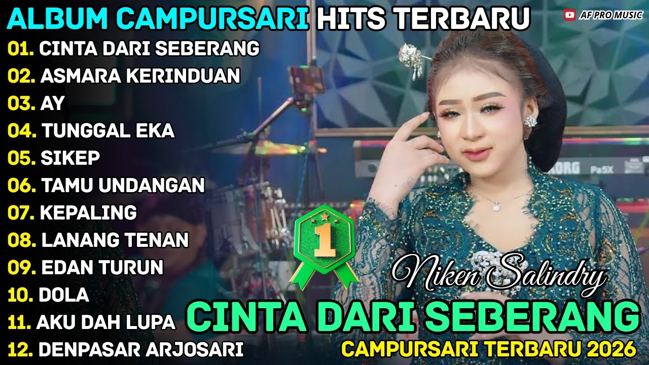 CINTA DARI SEBERANG - ASMARA KERINDUAN || Niken Salindry || AF Pro Musik Full Album Terbaru 2026