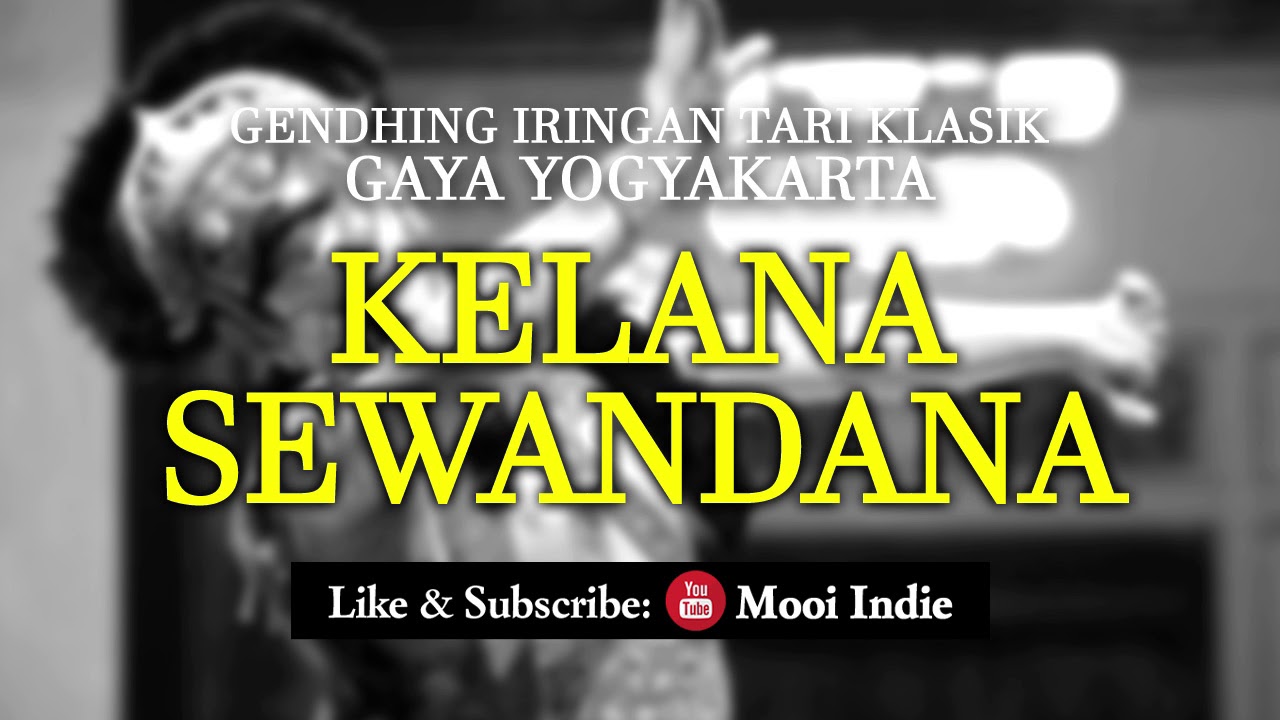 Kelana Sewandana (Gendhing Iringan Tari Klasik Gaya Yogyakarta)