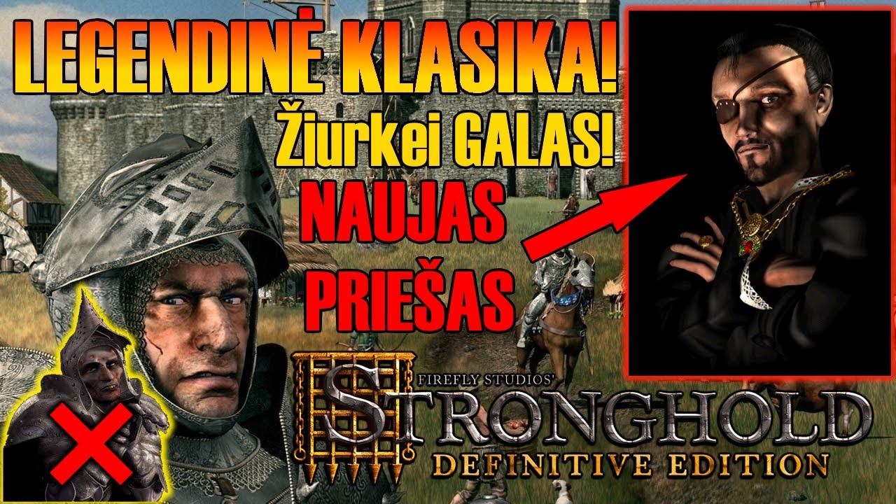 EP 04: Naujas PRIE&Scaron;AS? - Žaidžiam Stronghold 2001 DEFINITIVE Edition!