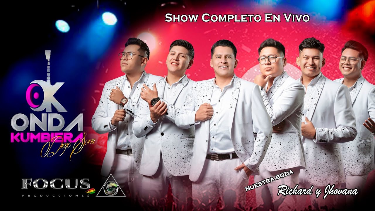 ♫ ONDA KUMBIERA - SHOW COMPLETO ♪│Nuestra Boda RICHARD Y JHOVANA│FOCUS PRODUCCIONES BOLIVIA│