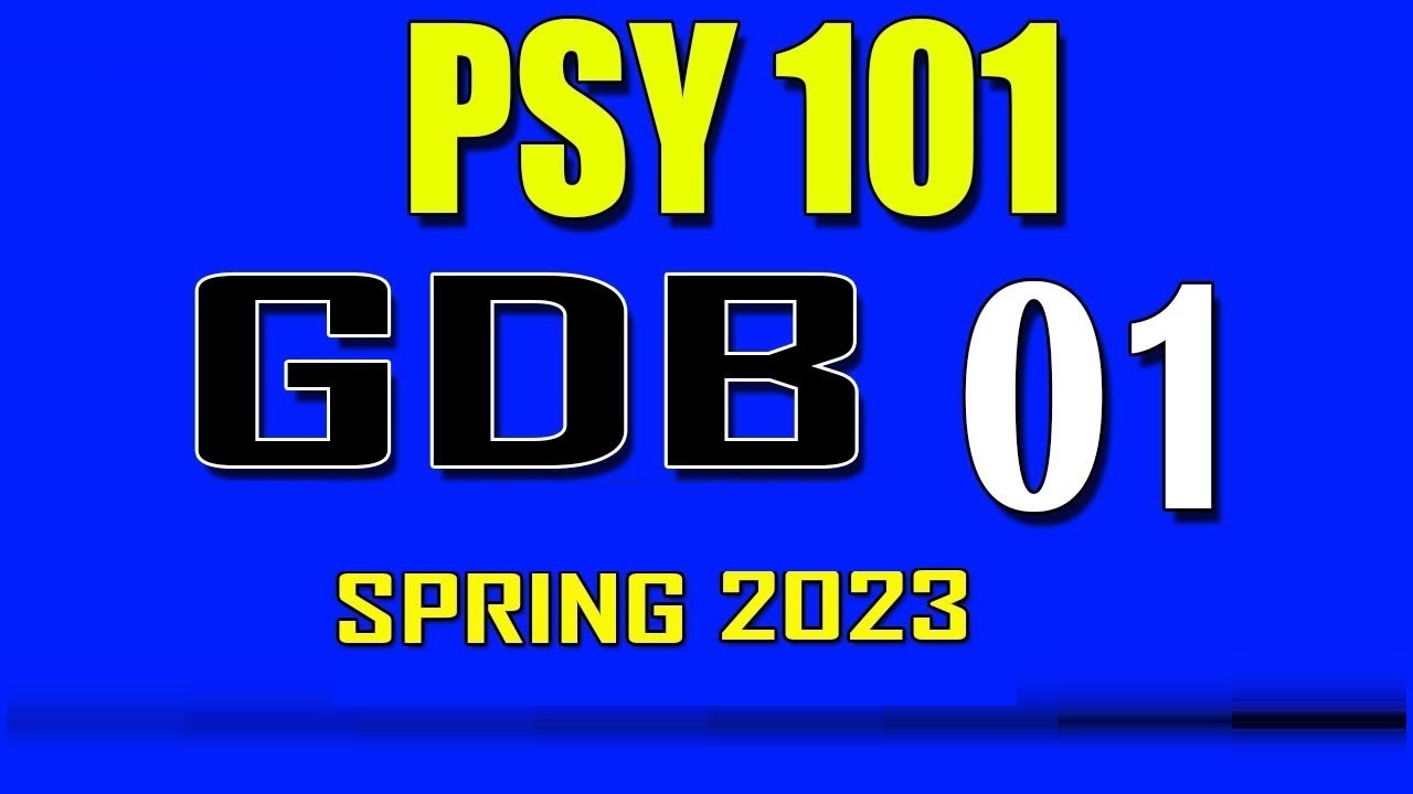 PSY101 GDB1 SOLUTION 2023
