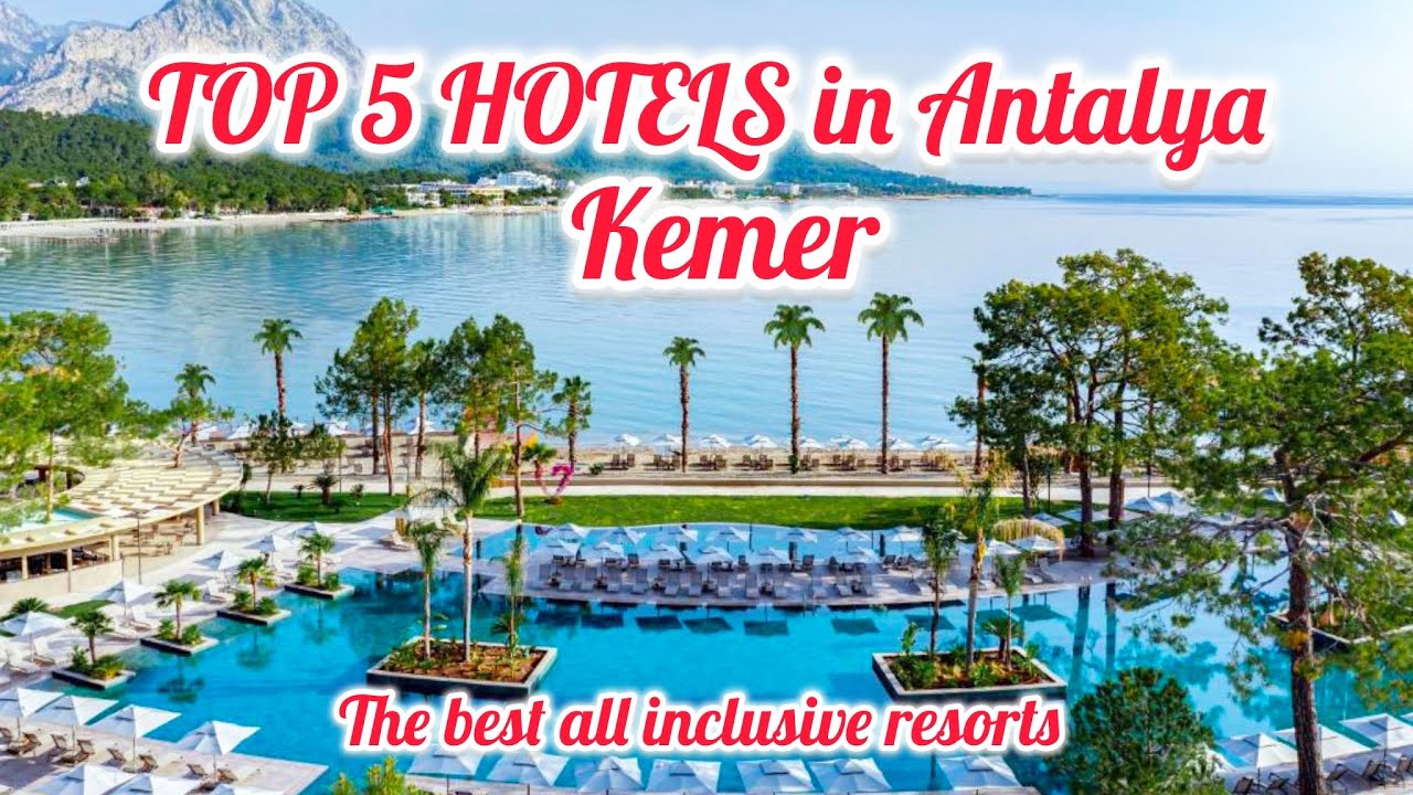 TOP 5 BEST All Inclusive Hotels in Kemer 💫 Antalya Turkey / NG Phaselis Bay , Sherwood, Rai Premium