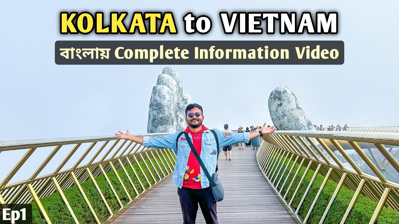 নতুন দেশ দেখবেন নাকি? 😎 Kolkata to Hanoi | India to Vietnam by Indigo | Hanoi City | Vietnam Ep1