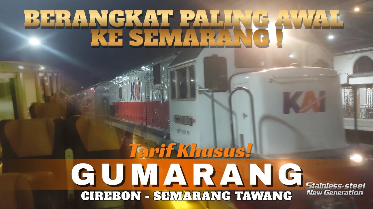 KA GUMARANG TARIF KHUSUS dari CIREBON ke SEMARANG #keretaapi #gumarang #cirebon #semarang #tarsus