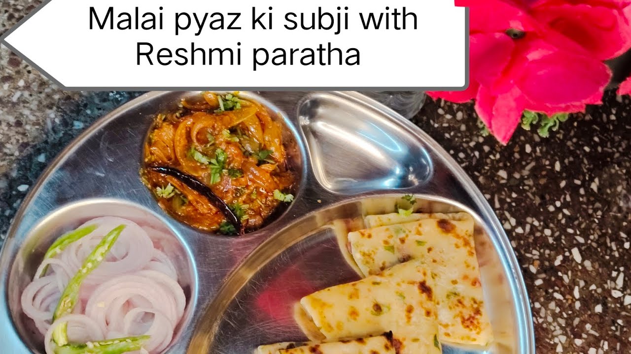 Malai pyaz ki subji with Reshmi paratha recipe #easy#rajasthanirecipe#awesome 