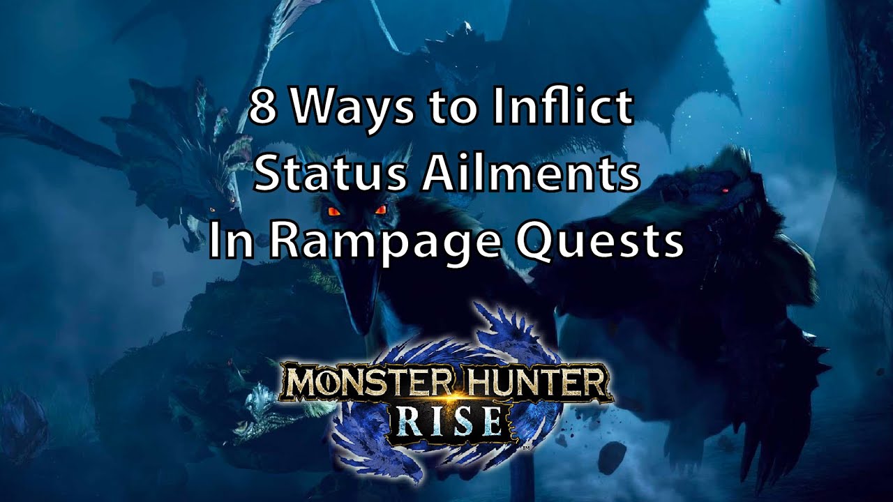 MH Rise 8 Ways to Inflict Status Ailments In Rampage Quests