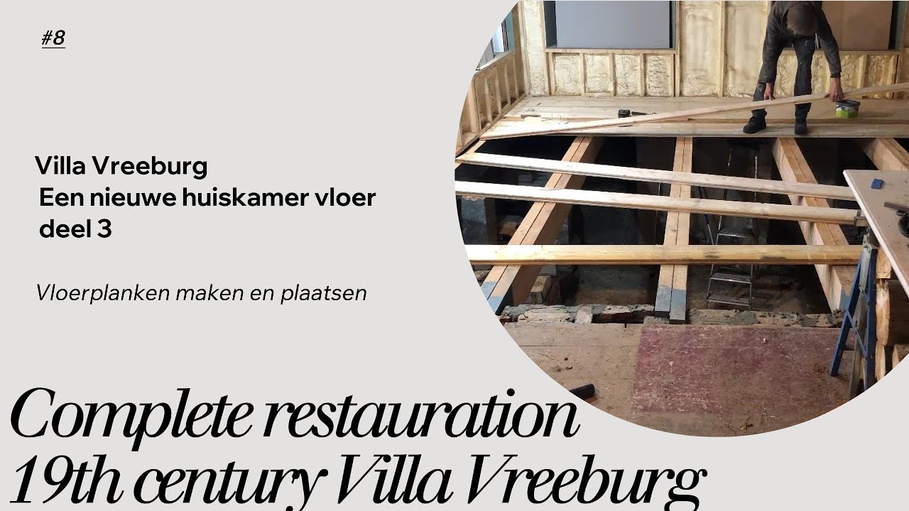 Villa Vreeburg krijg na jarenlang verval een nieuwe vloer in 1 van de huiskamers.
