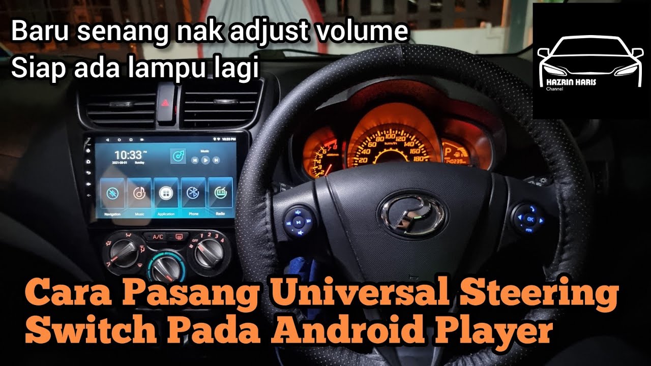 Cara Pasang Universal Steering Wheel Switch Pada Android Player | Perodua Axia