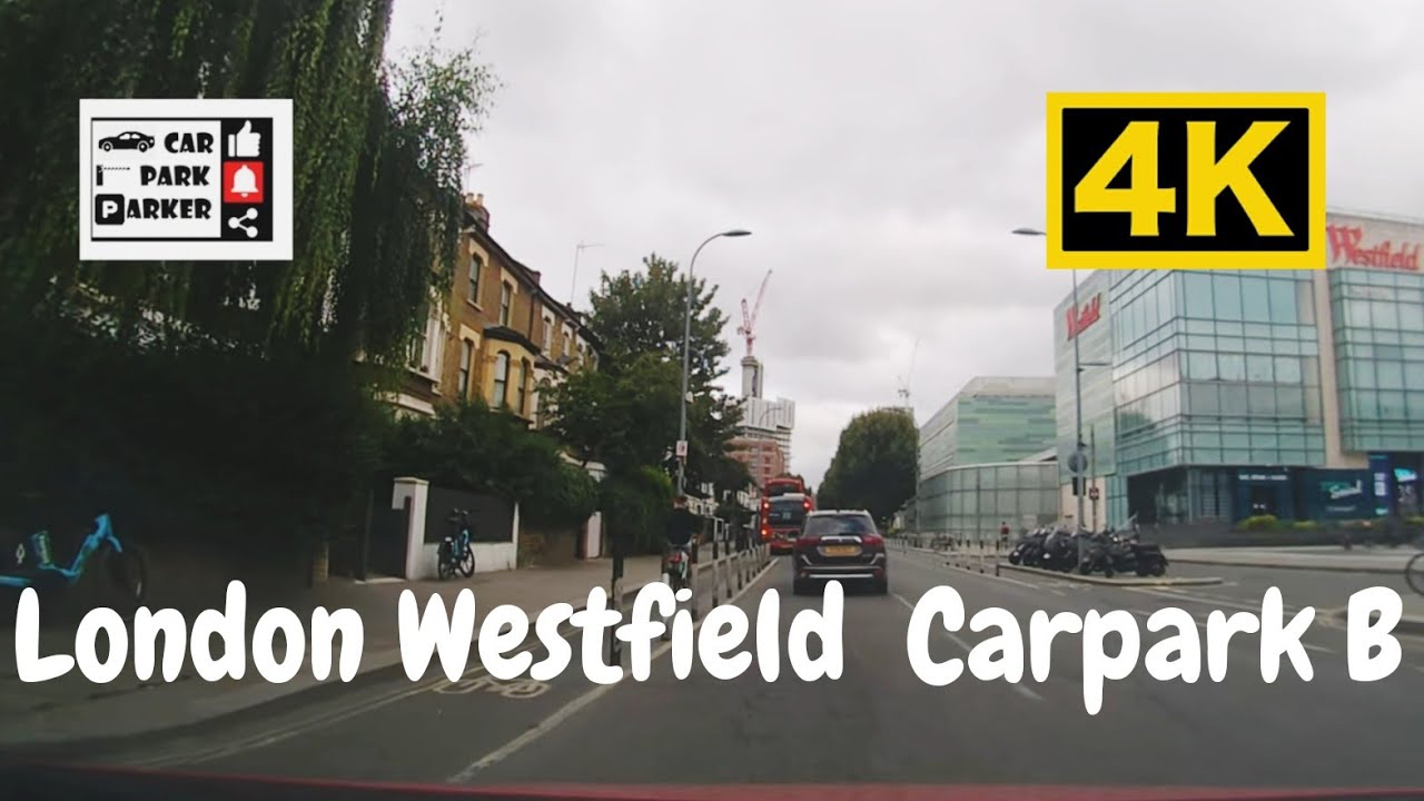 London Westfield Shopping Mall Carpark B (In&Out) 4K 