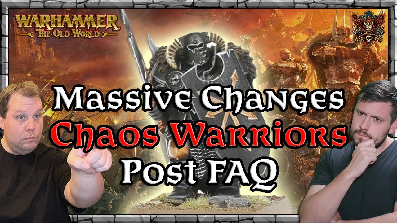 Massive Changes - Warriors of Chaos - Post 1.5 FAQ |  Game Meta | Warhammer | Old World Legends Show