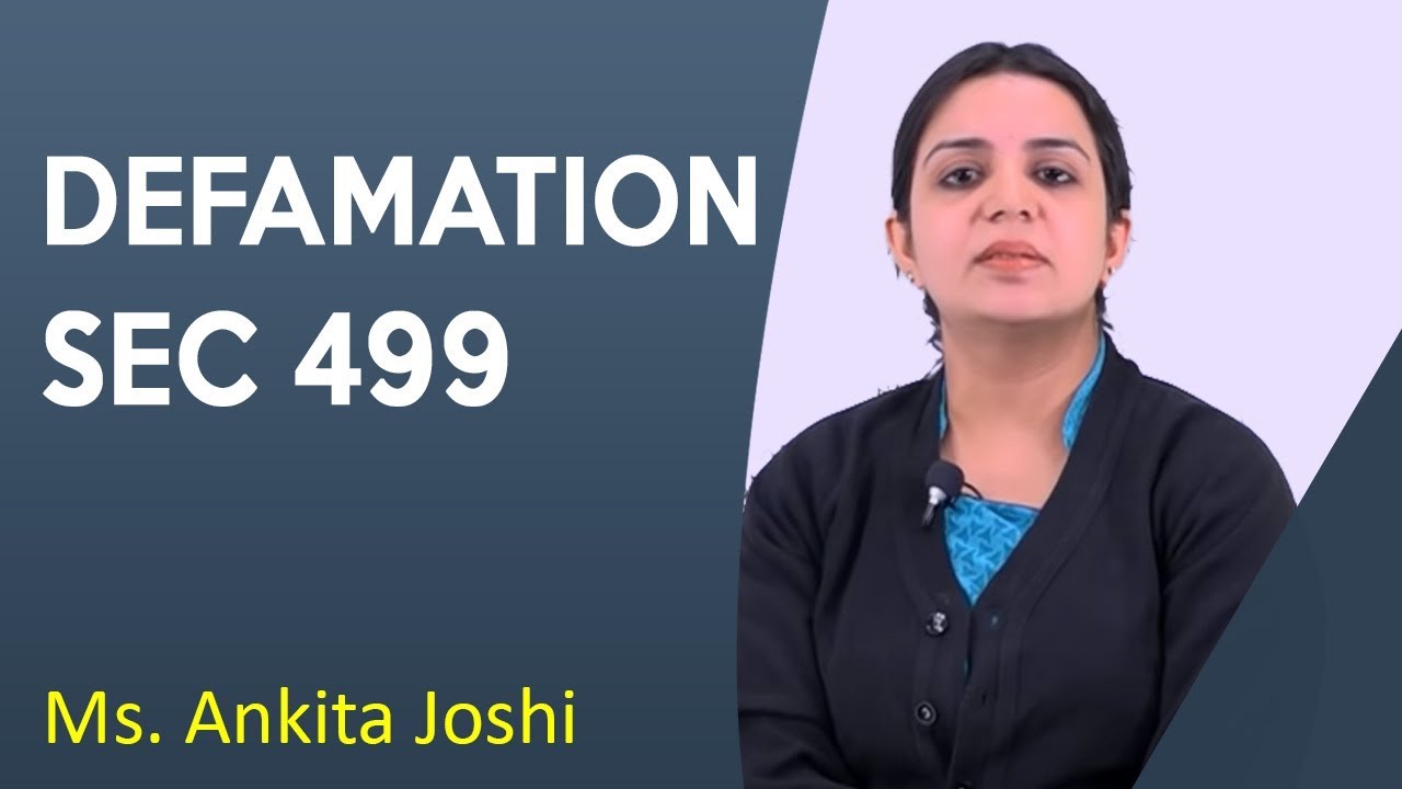 Defamation - Sec 499 Of IPC l By Asst. Prof. Ankita Joshi -  Biyani Group Of Colleges, Jaipur