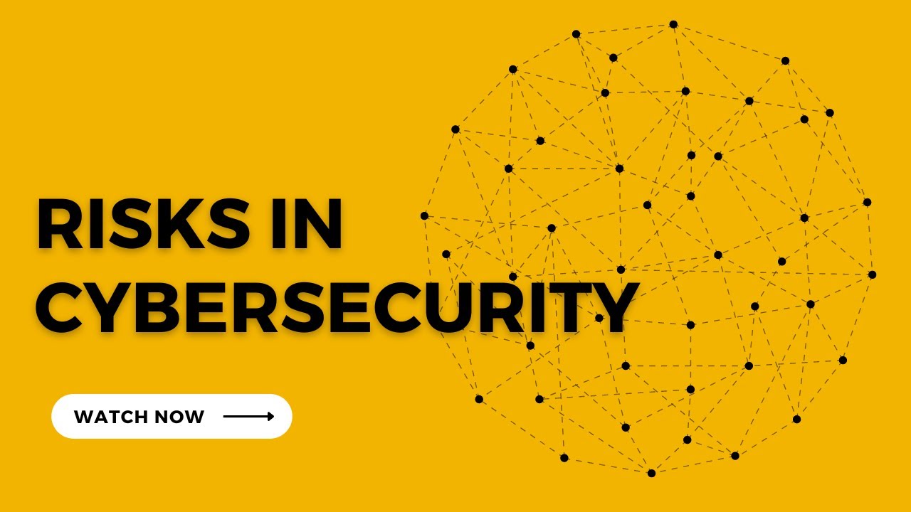 What are risks in cybersecurity