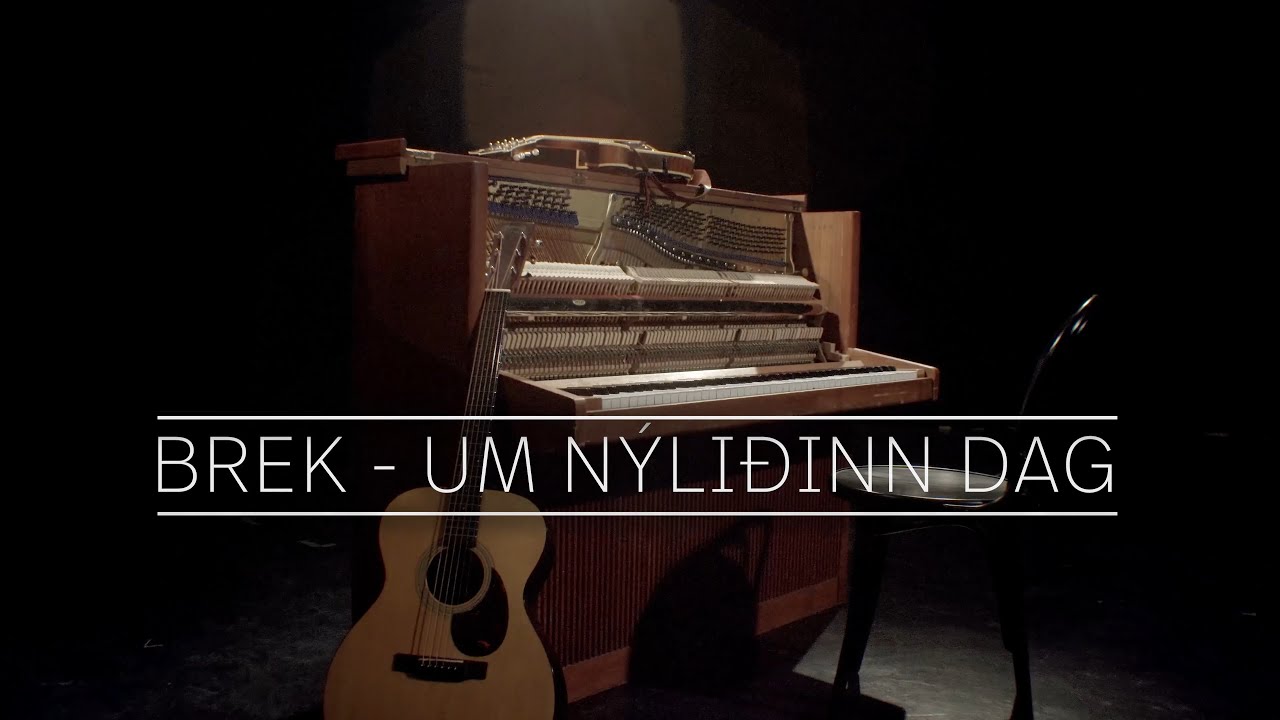 BREK - Um nýliðinn dag (Official Music Video)