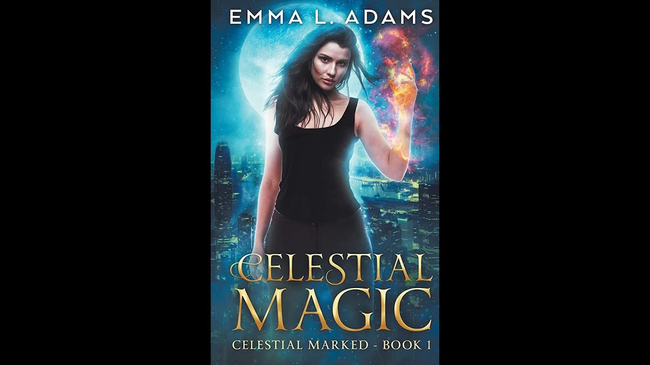 Celestial Magic By Emma L. Adams | Enhanced Edition | Full Free Audiobook