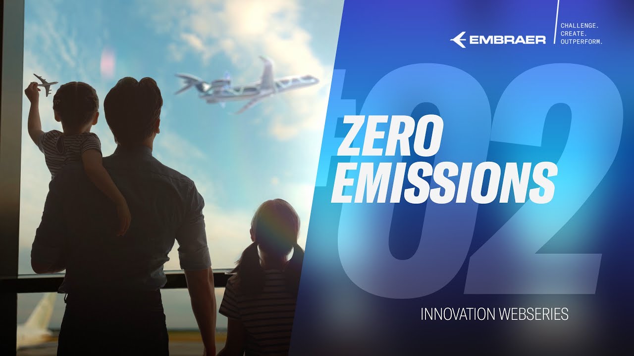 Episode 02: Zero Emissions | Web Series Innovation at Embraer