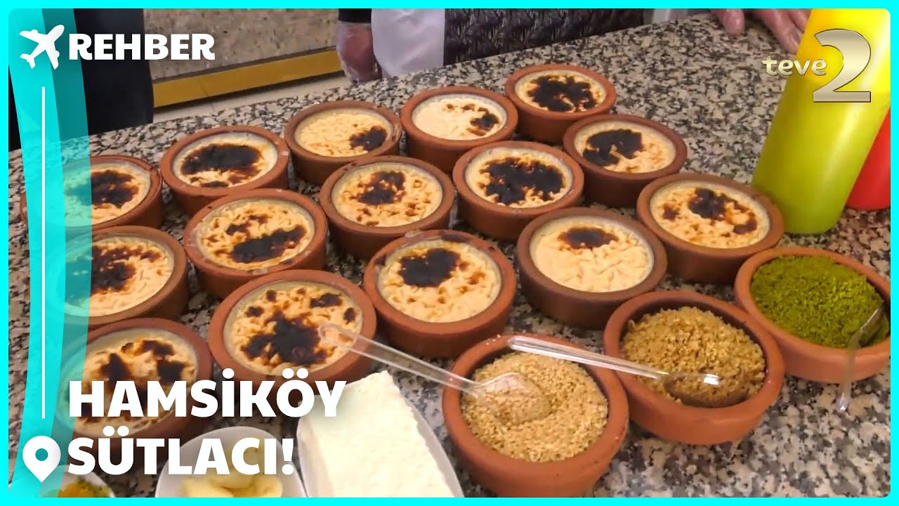 Rehber | Adana'nın meşhur 'Hamsiköy Sütlacı'