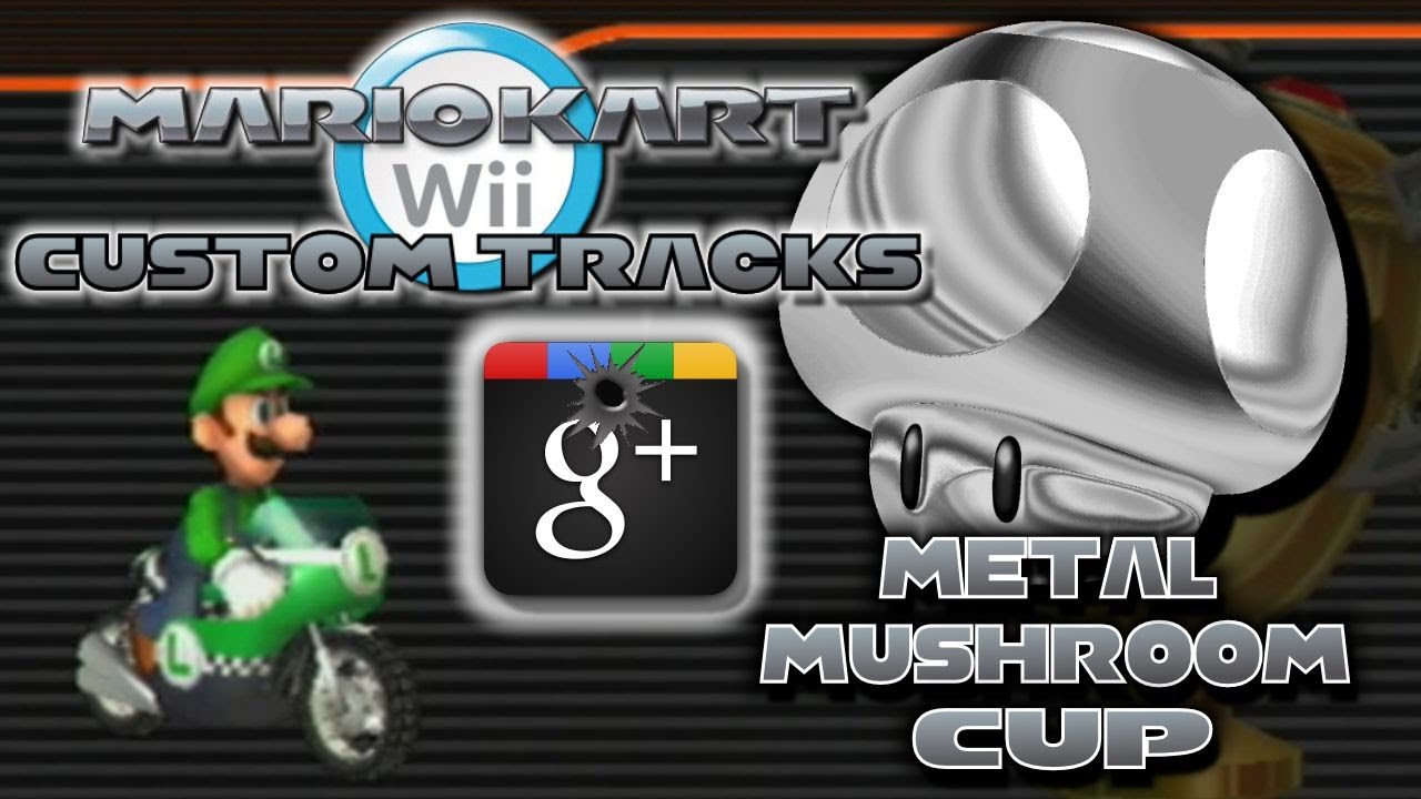 Mario Kart Wii Custom Tracks - Metal Mushroom Cup