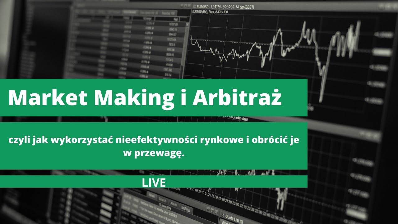 Market Making i Arbitraż - wykorzystanie nieefektywności, Tomasz Porada #6 traderzy dla traderów