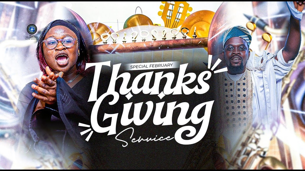 THANKS-GIVING SERVICE || SUNDAY SERVICE || SUNDAY WEDNESDAY 1ST, FEBUARY 2026