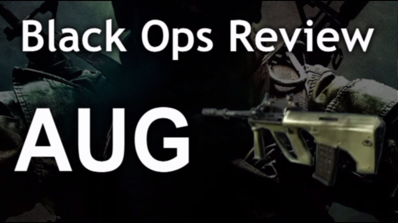 AUG &mdash; Штурмовые винтовки &mdash; Обзор Black Ops &mdash; #24