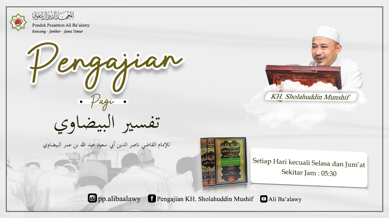 (Eps 630) Ngaji Tafsir Al Baidhowi || KH. Sholahuddin Munshif|| Ahad 01 Feb 2026.