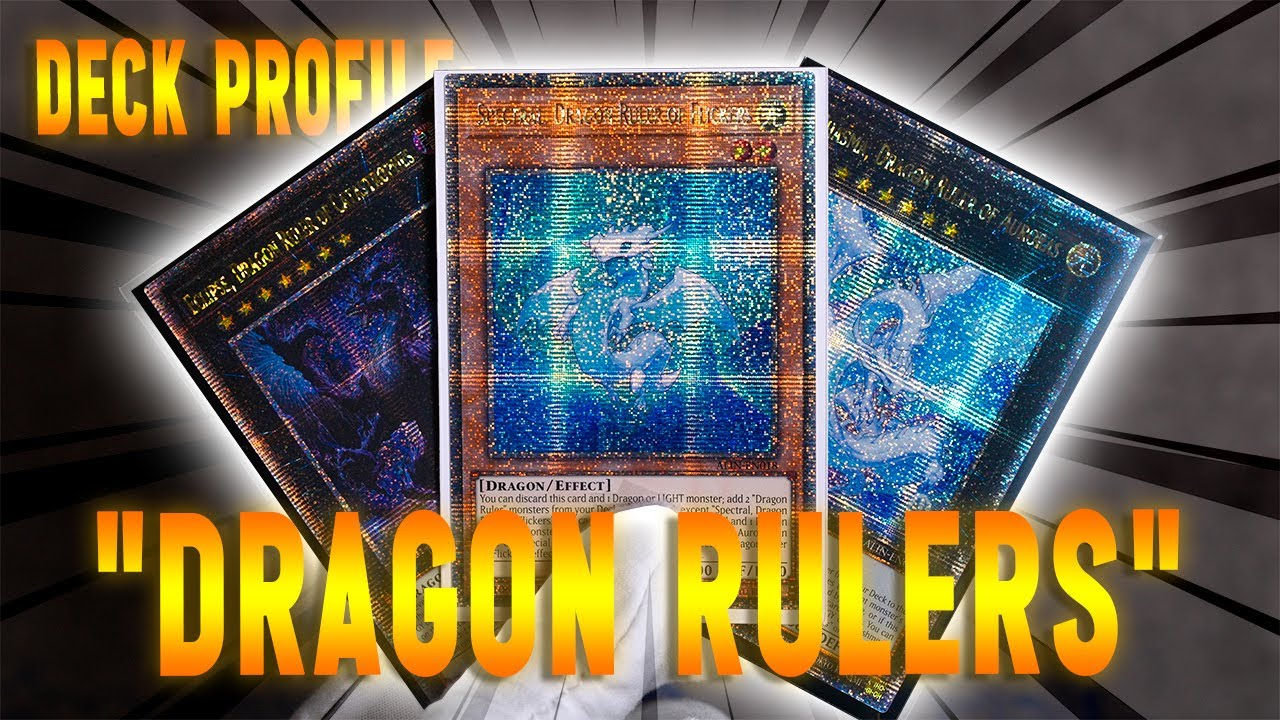 Yu-Gi-Oh! Deck Profile: DRAGON RULERS POST ALI INSIGHT (MAX RARITY)