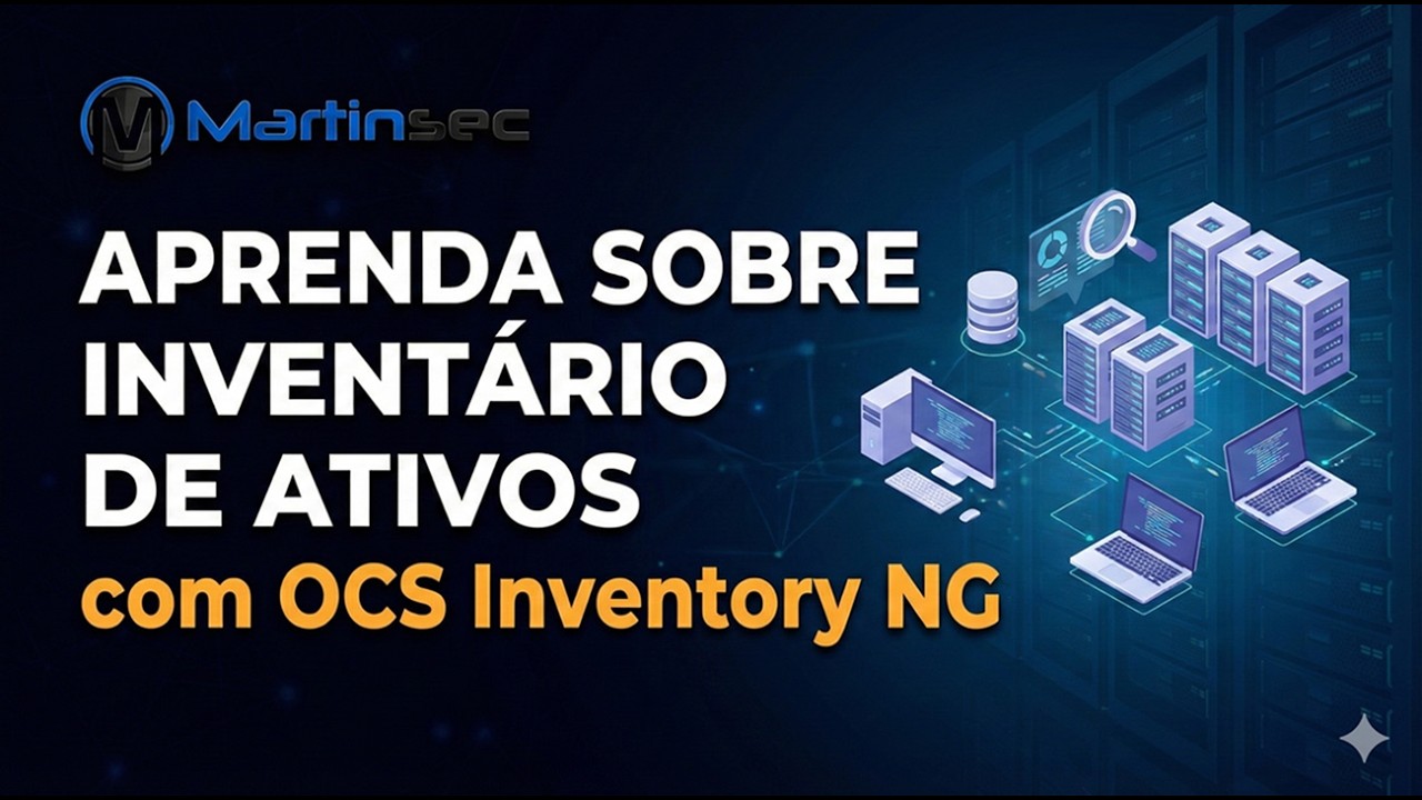 Curso OCS Inventory NG 2026: Do Deploy ao Hardening com foco em Segurança da Informação.