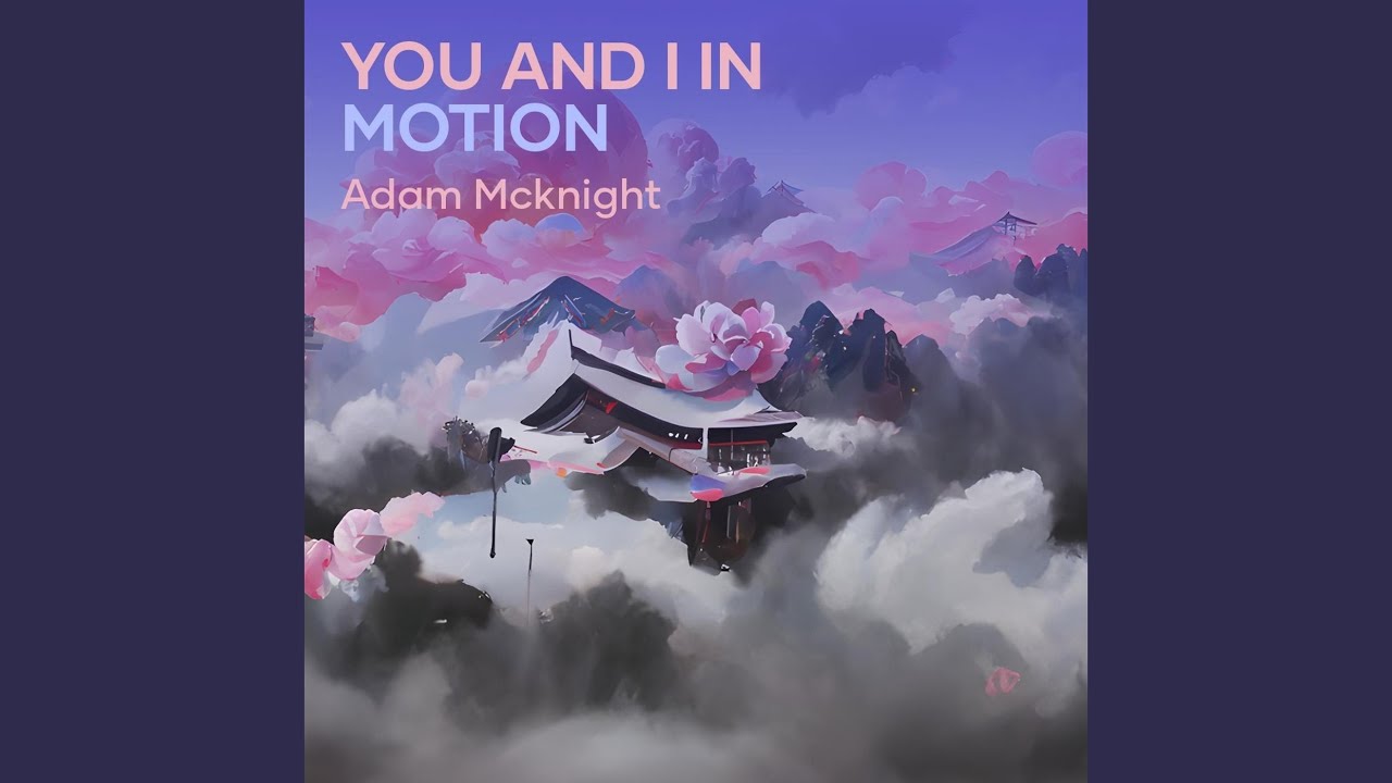 You and I in Motion