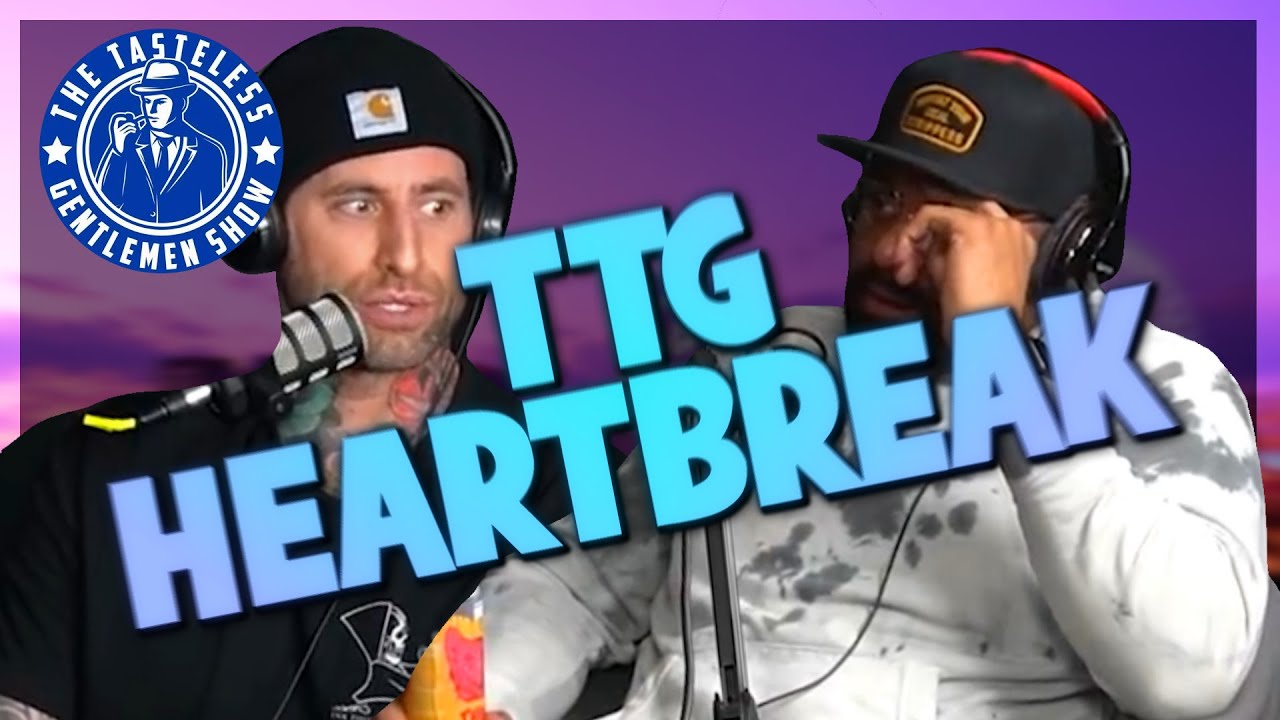 TTG Painful Heartbreak Experience.