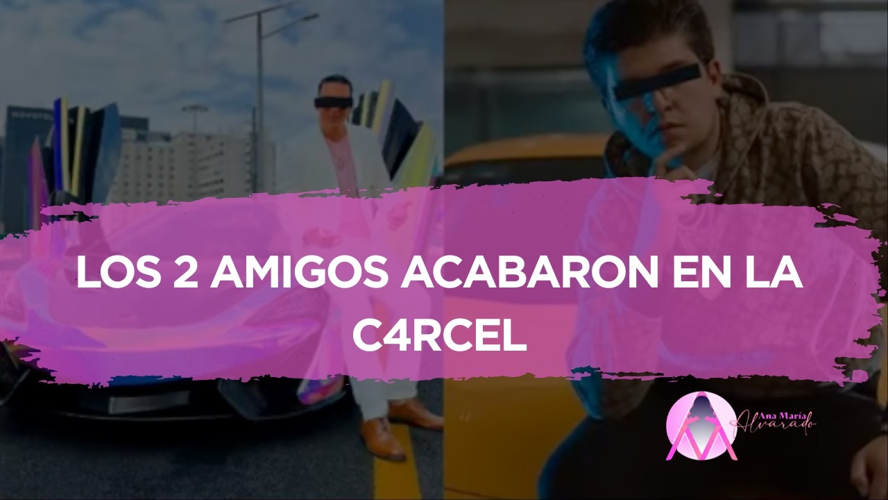 LOS 2 AMIGOS ACABARON EN LA C4RCEL !!