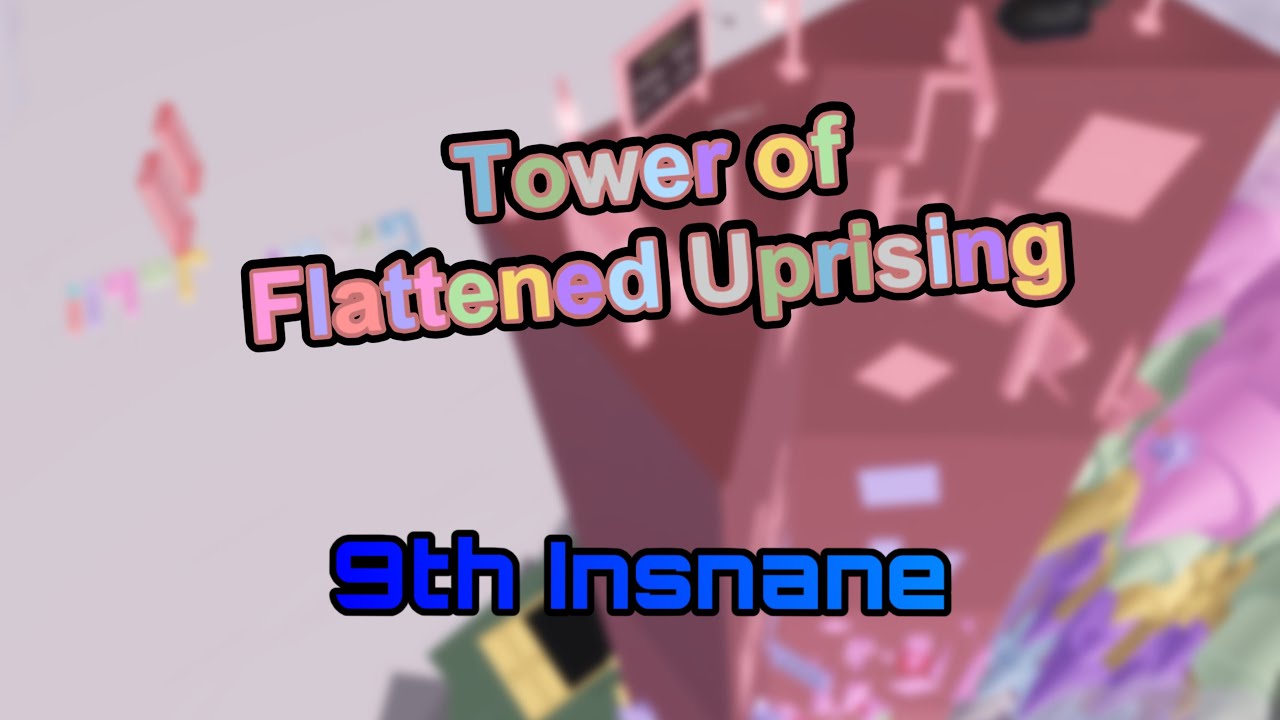 CSCD | Tower of Flattened Uprising (ToFU) | Lush Colosseum | 9th Insane