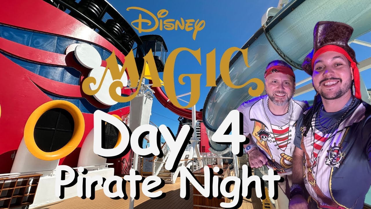 Day 4  Pirate Night | Disney Magic | DCL