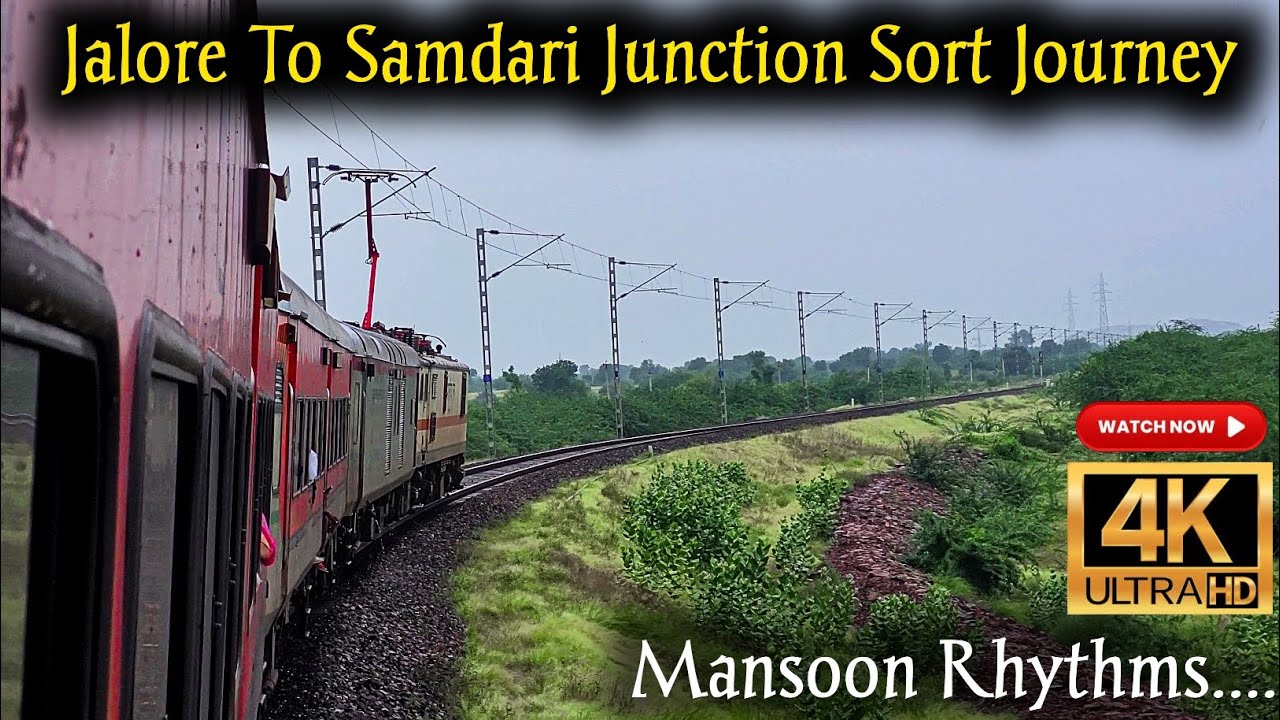 Jalore to Samdari &ndash; Travel Through Rajasthan&rsquo;s Monsoon Beauty | 22484 Ghandhidham&ndash;Jodhpur Superfast