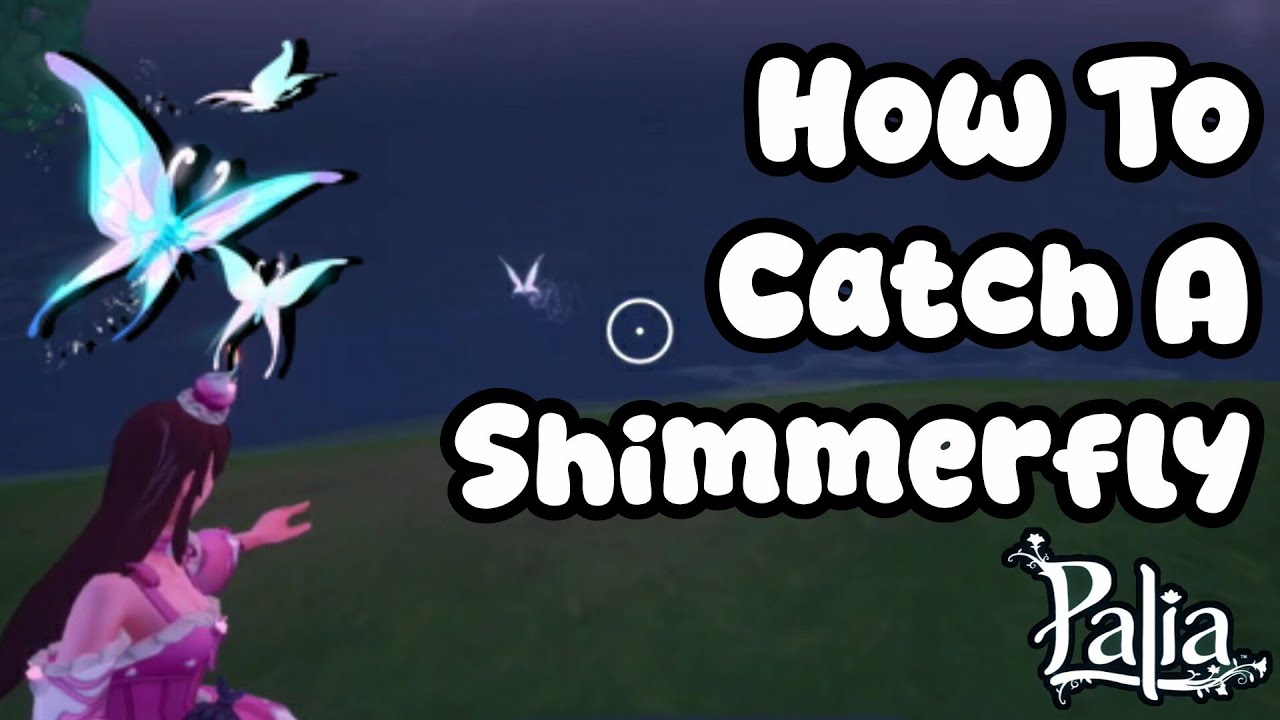 How to Catch a Shimmerfly in Palia (0.205 Patch) 🦋