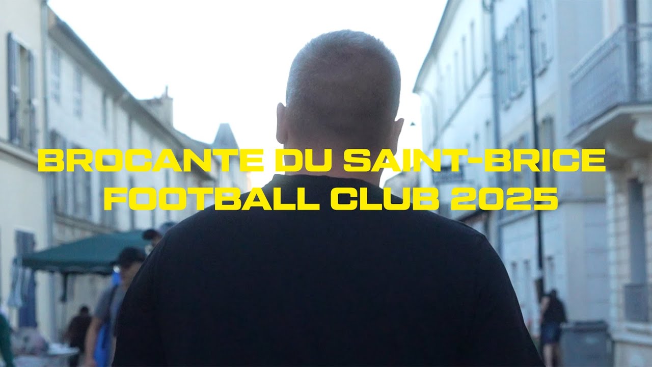 VieDuClub #1 : Brocante du Saint-Brice FC 2025