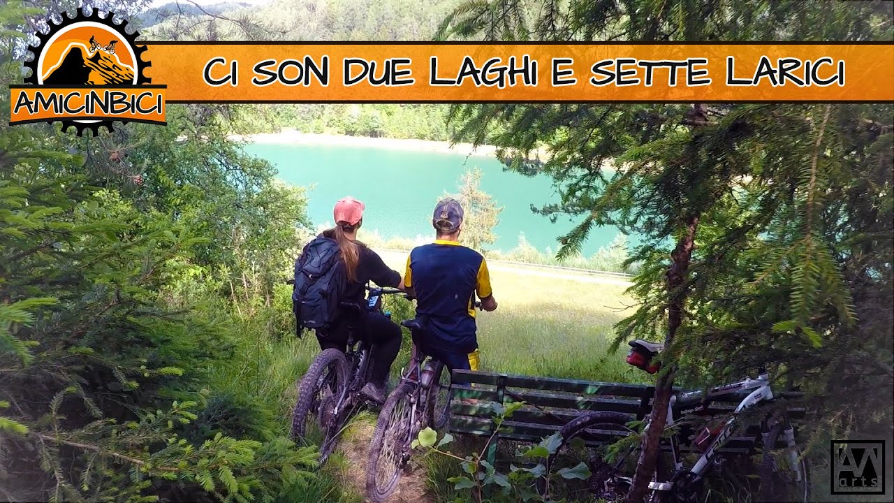 Amicinbici #4  - Ci son Due Laghi e Sette Larici