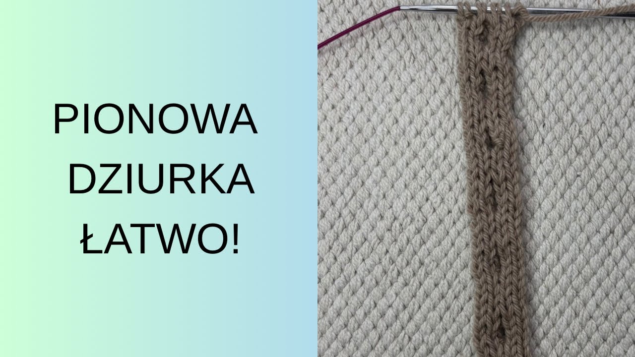 PIONOWA DZIURKA W PLISIE BEZ ODCINANIA NITKI 🧶NAJPROSTSZY SPOS&Oacute;B DLA POCZĄTKUJĄCYCH