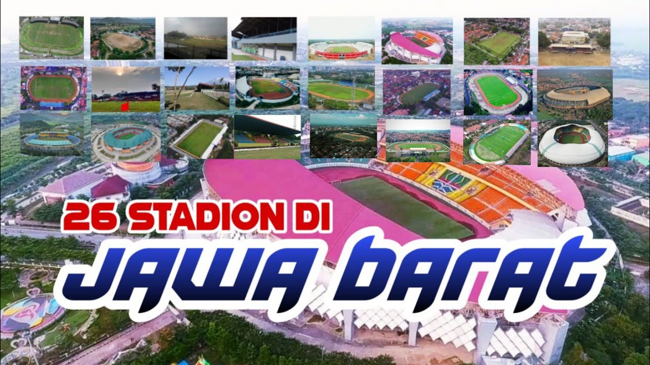 26 Stadion di Provinsi JAWA BARAT