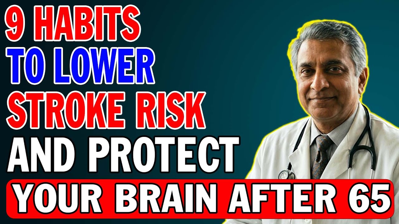 Stroke Prevention Tips for Seniors: 9 Daily Habits to Protect Your Brain: Senior Health Tips