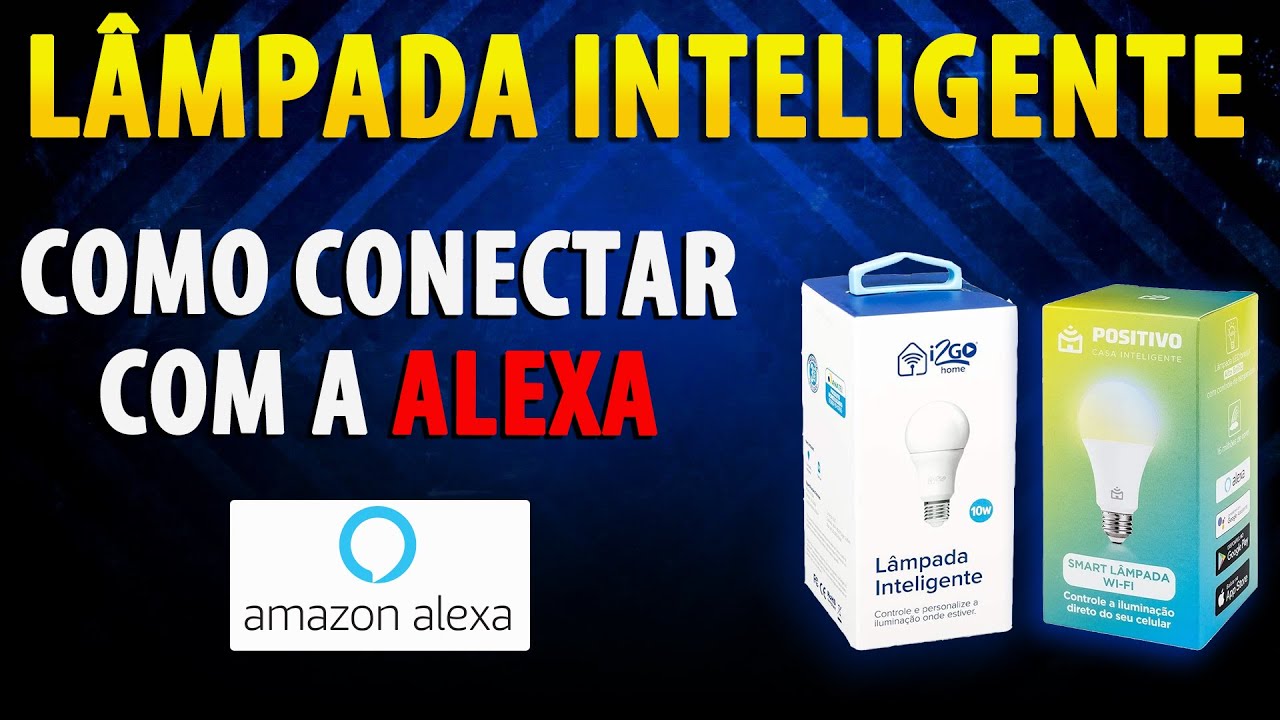 Como configurar a alexa com a sua lâmpada inteligente PASSO A PASSO + Compilado de Dúvidas