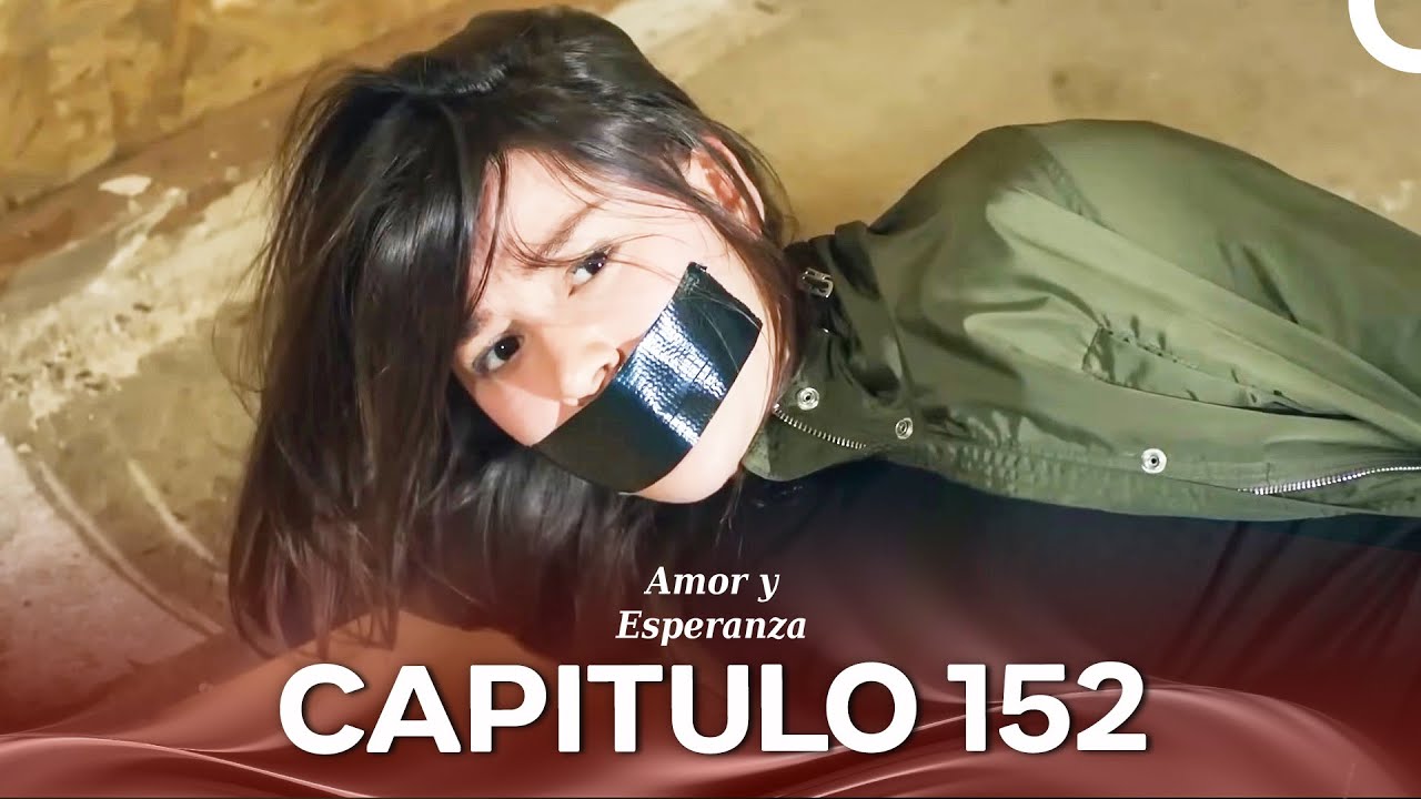 Amor y Esperanza Episodio 152 (Temporada 2)