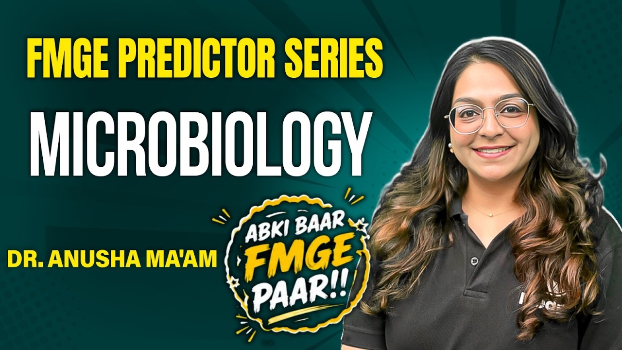 FMGE 50 High-Yield Questions | Predictor Series | Microbiology | Dr. Anusha Ma'am | FMGE 2026